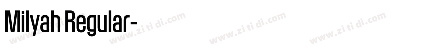 Milyah Regular字体转换 Milyah Regular字体转换